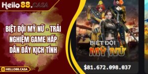 Biệt Đội Mỹ Nữ – Trải Nghiệm Game Hấp Dẫn Đầy Kịch Tính