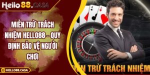 Miễn Trừ Trách Nhiệm HELLO88 - Quy Định Bảo Vệ Người Chơi